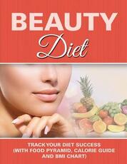 Libro in inglese Beauty Diet: Record Your Weight Loss Progress (with Calorie Counting Chart) Speedy Publishing LLC