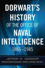 Libro in inglese Dorwart's History of the Office of Naval Intelligence 1865-1945 Jeffery M. Dorwart