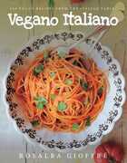 Libro in inglese Vegano Italiano - 150 Vegan Recipes from the Italian Table Rosalba Gioffre