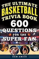 Libro in inglese Ultimate Basketball Trivia Book: 600 Questions for the Super-Fan
