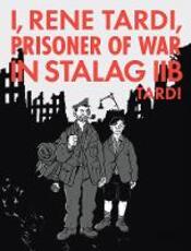 Libro in inglese I, Rene Tardi, Prisoner Of War In Stalag Iib Vol. 2: My Return Home Jacques Tardi