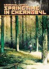 Libro in inglese Springtime In Chernobyl Emmanuel Lepage
