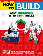 Libro in inglese How to Build Easy Creations with Lego Bricks Francesco Frangioja