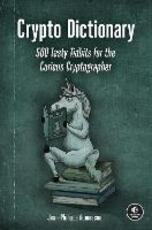 Libro in inglese Crypto Dictionary: 500 Cryptographic Tidbits for the Curious Jean-Philippe Aumasson