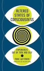 Libro in inglese Altered States of Consciousness: Experiences out of Time and Self Marc Wittmann