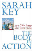 Libro in inglese The Body in Action: You Can Keep Your Joints Young Sarah Key