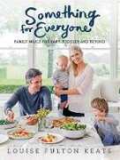 Libro in inglese Something for Everyone: Family Meals for Baby, Toddler and Beyond Louise Fulton-Keats