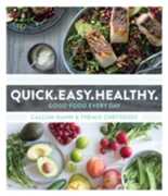 Libro in inglese Quick. Easy. Healthy.: Good Food Every Day Themis Chryssidis Callum Hann