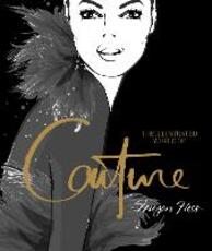 Libro in inglese The Illustrated World of Couture Megan Hess