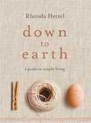 Libro in inglese Down to Earth: A Guide to Simple Living Rhonda Hetzel