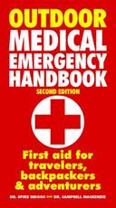 Libro in inglese Outdoor Medical Emergency Handbook Spike Briggs Campbell Mackenzie