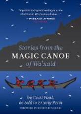 Libro in inglese Stories from the Magic Canoe of Wa'xaid Cecil Paul