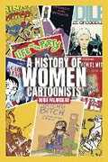 Libro in inglese A History of Women Cartoonists Mira Falardeau