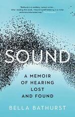 Libro in inglese Sound: A Memoir of Hearing Lost and Found Bella Bathurst