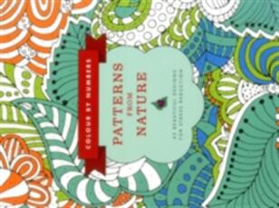 Libro in inglese Colour by Numbers: Patterns from Nature: 45 Beautiful Designs for Stress Reduction