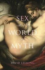 Libro in inglese Sex in the World of Myth David Leeming
