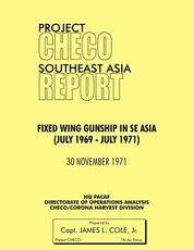 Libro in inglese Project CHECO Southeast Asia: Fixed Wing Gunships in Sea (July 1969 - July 1971) James L. Cole Jr HQ PACAF Project CHECO