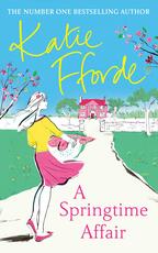 Libro in inglese A Springtime Affair: Could new love lead to a happily ever after? Katie Fforde