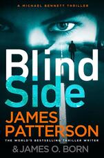 Libro in inglese Blindside: (Michael Bennett 12). A missing daughter. A captive son. A secret deal. James Patterson