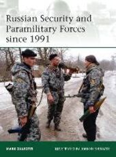 Libro in inglese Russian Security and Paramilitary Forces since 1991 Mark Galeotti