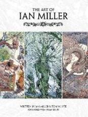 Libro in inglese The Art of Ian Miller Ian Miller