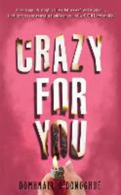 Crazy For You Domhnall O Donoghue Libro In Lingua Inglese The Mercier Press Ltd Ibs