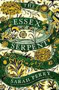 Libro in inglese The Essex Serpent: Now a major Apple TV series starring Claire Danes and Tom Hiddleston Sarah Perry