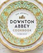 Libro in inglese The Official Downton Abbey Cookbook Annie Gray