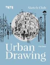Libro in inglese Tate: Sketch Club Urban Drawing Phil Dean