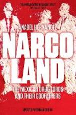 Libro in inglese Narcoland: The Mexican Drug Lords and Their Godfathers Anabel Hernandez