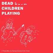 Libro in inglese Dead Children Playing: A Picture Book (Radiohead) Stanley Donwood
