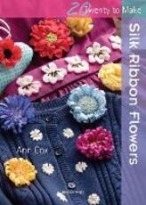 Libro in inglese Twenty to Make: Silk Ribbon Flowers Ann Cox