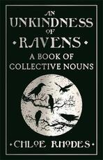 Libro in inglese An Unkindness of Ravens: A Book of Collective Nouns Chloe Rhodes