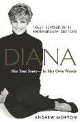 Libro in inglese Diana: Her True Story - In Her Own Words: The Sunday Times Number-One Bestseller Andrew Morton