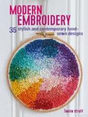 Libro in inglese Modern Embroidery: 35 Stylish and Contemporary Hand-Sewn Designs Laura Strutt