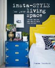 Libro in inglese Insta-style for Your Living Space: Inventive Ideas and Quick Fixes to Create a Stylish Home Joanna Thornhill