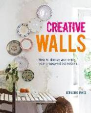Libro in inglese Creative Walls: How to Display and Enjoy Your Treasured Collections Geraldine James