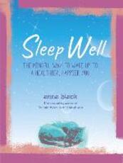 Libro in inglese Sleep Well: The Mindful Way to Wake Up to a Healthier, Happier You Anna Black