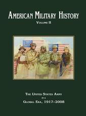 Libro in inglese American Military History Volume 2: The United States Army in a Global Era, 1917-2010 Center of Military History U S Army