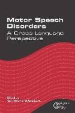 Libro in inglese Motor Speech Disorders: A Cross-Language Perspective