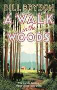 Libro in inglese A Walk In The Woods: The World's Funniest Travel Writer Takes a Hike Bill Bryson
