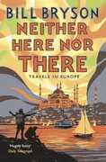 Libro in inglese Neither Here, Nor There: Travels in Europe Bill Bryson