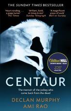 Libro in inglese Centaur: Shortlisted For The William Hill Sports Book of the Year 2017 Declan Murphy Ami Rao