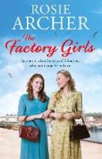 Libro in inglese The Factory Girls: The Bomb Girls 3 Rosie Archer
