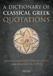 Dictionary of Classical Greek Quotations
