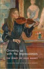 Libro in inglese Growing Up with the Impressionists: The Diary of Julie Manet Julie Manet
