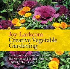 Libro in inglese Creative Vegetable Gardening Joy Larkcom