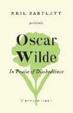 Libro in inglese In Praise of Disobedience: The Soul of Man Under Socialism and Other Writings Oscar Wilde