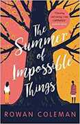 Libro in inglese The Summer of Impossible Things Rowan Coleman