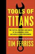 Libro in inglese Tools of Titans: The Tactics, Routines, and Habits of Billionaires, Icons, and World-Class Performers Timothy Ferriss